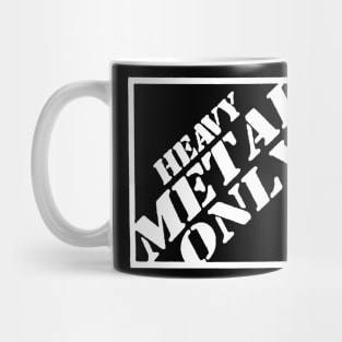 Heavy Metal Only Mug